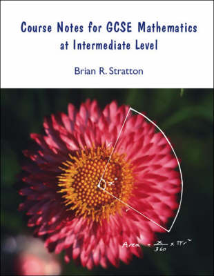 Course Notes for GCSE Mathematics at Intermediate Level (Paperback)