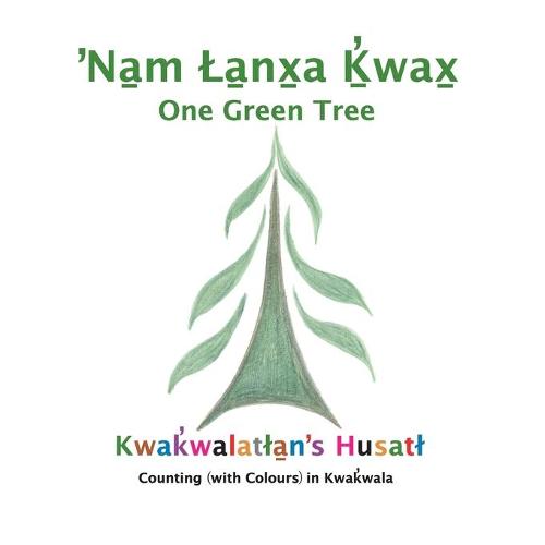 Nam Lanxa K'wax: One Green Tree (Paperback)
