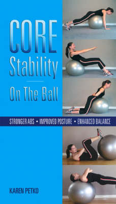 Core Stability on the Ball (Paperback)