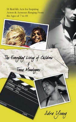 The Every Day Living Of Children and Teens Monologues (Paperback)