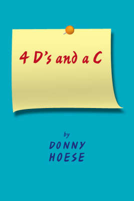 4 D's and a C (Paperback)