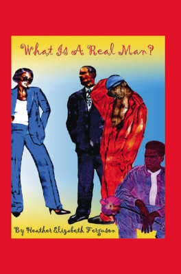 What is a Real Man? (Paperback)