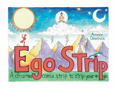 Ego Strip: A Dharma Comix Strip to Strip Your Ego (Paperback)
