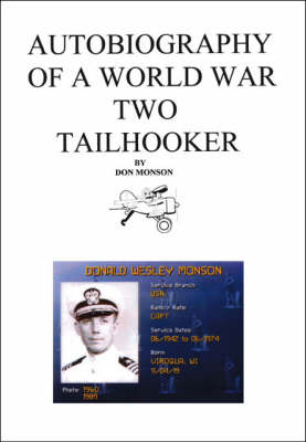 Autobiography of a World War Two Tailhooker (Paperback)