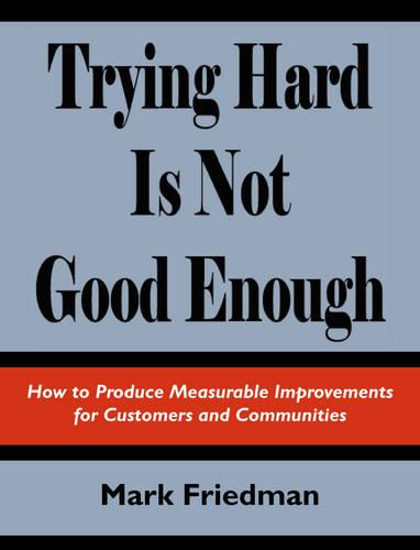 Trying Hard is Not Good Enough (Paperback)