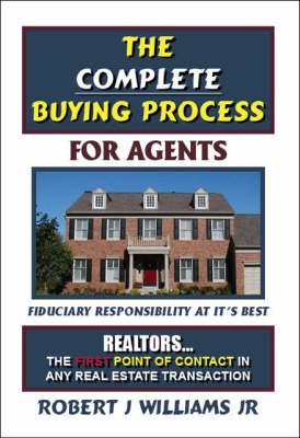 The Complete Buying Process: For Agents (Paperback)