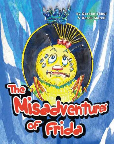 The Misadventures of Frida (Paperback)