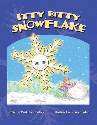 Itty Bitty Snowflake (Paperback)
