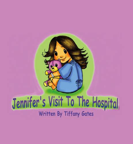 Jennifer's Visit to the Hospital (Paperback)