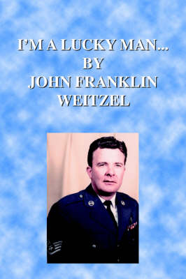 I'm A Lucky Man... (Paperback)