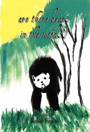 Are There Bears in the Woods? (Paperback)