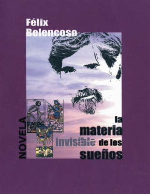La Materia Invisible De Los Suenos (Paperback)