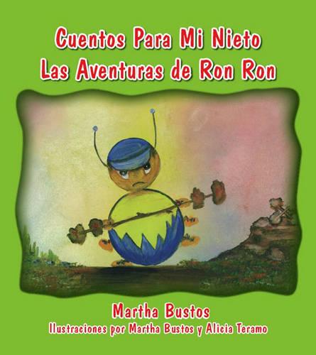 Cuentos Para Mi Nieto: Las Aventuras De Ron Ron (Paperback)