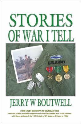 Stories of War I Tell: From South Mississippi to Southeast Asia (Paperback)