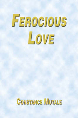 Ferocious Love (Paperback)