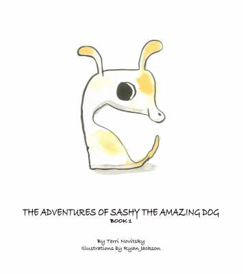 The Adventures of Sashy the Amazing Dog: Bk. 1 (Paperback)