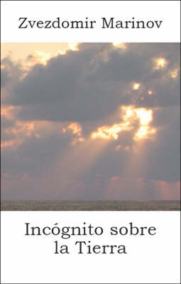 Incognito Sobre La Tierra (Paperback)