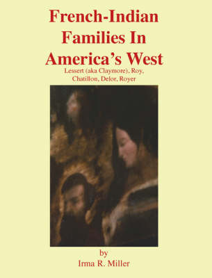 French-Indian Families in America's West (Paperback)