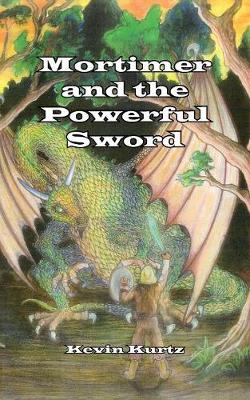 Mortimer and the Powerful Sword (Paperback)