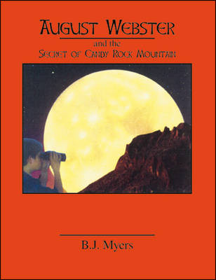 August Webster and the Secret of Candy Rock Mountain (Paperback)