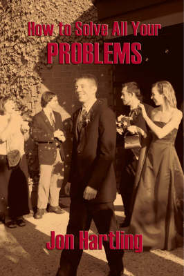 How to Solve All Your Problems (Paperback)