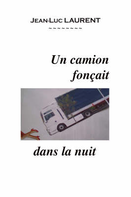 Un Camion Foncait Dans La Nuit (Paperback)
