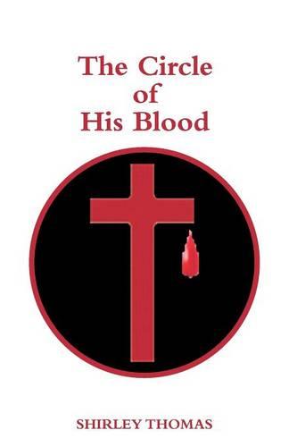 The Circle of His Blood (Paperback)