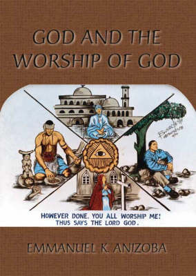 God and the Worship of God (Paperback)