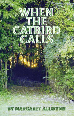 When the Catbird Calls (Paperback)