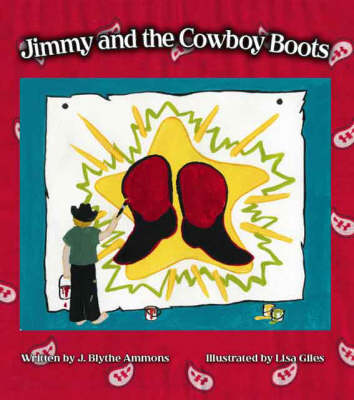 Jimmy and the Cowboy Boots (Paperback)