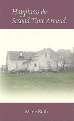Happiness the Second Time Around (Paperback)