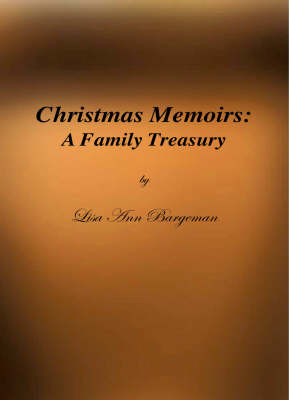 Christmas Memoirs: A Family Treasury (Paperback)