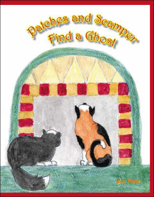 Patches and Scamper Find a Ghost (Paperback)