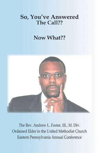 So, You've Answered the Call?? Now What?? (Paperback)