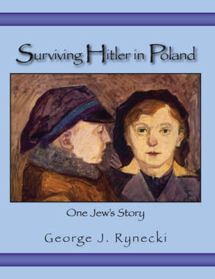 Surviving Hitler in Poland: One Jew's Story (Paperback)