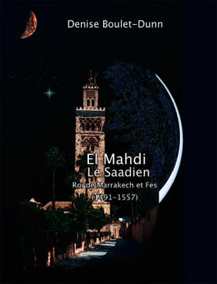 El Mahdi Le Saadien (Paperback)
