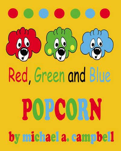 Red, Green and Blue Popcorn (Paperback)