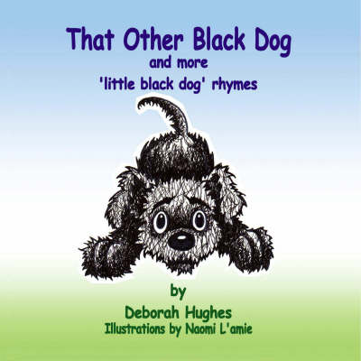 That Other Black Dog and More Little Black Dog Rhymes (Paperback)