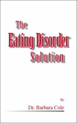 The Eating Disorder Solution (Paperback)
