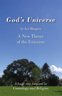 God's Universe: A New Theory of the Universe (Paperback)