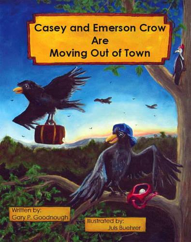 Casey and Emerson Crow are Moving Out of Town (Paperback)