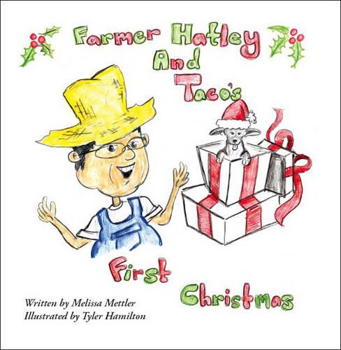 Farmer Hatley and Taco's First Christmas (Paperback)