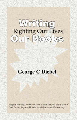 Writing Our Books: Righting Our Lives (Paperback)