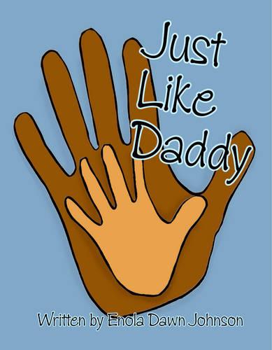 Just Like Daddy (Paperback)