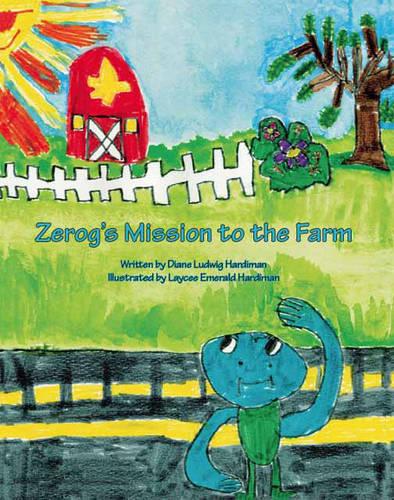 Zerog's Mission to the Farm (Paperback)