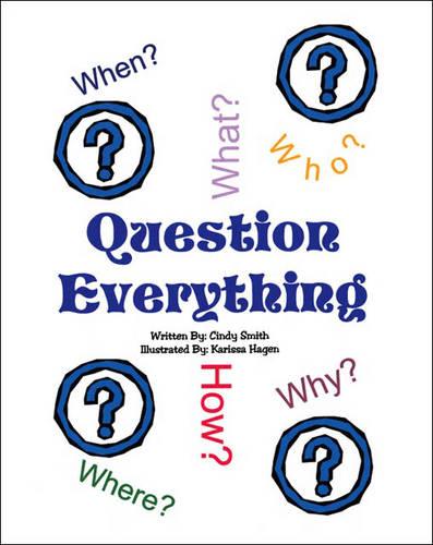 Question Everything (Paperback)