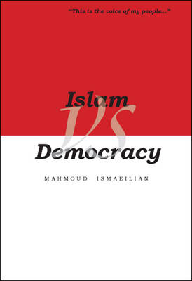 Islam Versus Democracy (Paperback)