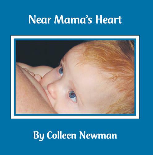 Near Mama's Heart (Paperback)