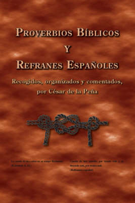 Proverbios Biblicos Y Refranes Espanoles (Paperback)