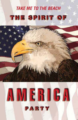 The Spirit of America Party (Paperback)